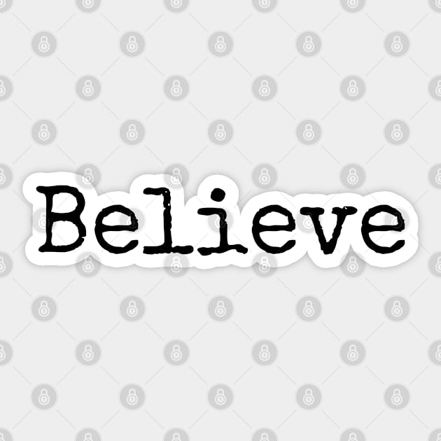 Believe in Yourself! Sticker by ActionFocus